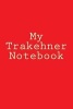 My Trakehner Notebook (Paperback) - Cartmell Photo