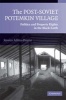 The Post-Soviet Potemkin Village - Politics and Property Rights in the Black Earth (Paperback, New) - Jessica Allina Pisano Photo