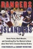 Rangers vs. Islanders - Denis Potvin, Mark Messier, and Everything Else You Wanted to Know About New York's Greatest Hockey Rivalry (Hardcover) - Stan Fischler Photo