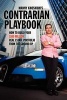 's Contrarian Playbook - How to Build Your $100 Million Real Estate Portfolio from the Ground Up (Paperback) - Manny Khoshbin Photo