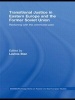 Transitional Justice in Eastern Europe and the Former Soviet Union - Reckoning with the Communist Past (Paperback) - Lavinia Stan Photo