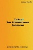 T-(RX) - The Testosterone Protocol - On Achieving True Male Status (Paperback) - Cristian Vlad Zot Photo