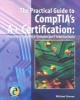 The Practical Guide to CompTIA's 2006 A+ Certification (Paperback) - Michael Graves Photo