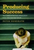 Producing Success - The Culture of Personal Advancement in an American High School (Paperback) - Peter Demerath Photo