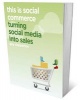 This is Social Commerce - Turning Social Media into Sales (Paperback) - Guy Clapperton Photo