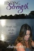 Finding Strength (Book 1 of the Strength, Hope, and Love Series) (Paperback) - Andrew Hess Photo