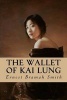 The Wallet of Kai Lung (Paperback) - Ernest Bramah Smith Photo