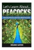 Peacocks - Amazing Pictures and Facts about Peacocks (Paperback) - Breanne Sartori Photo