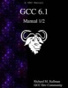 Gcc 6.1 Manual 1/2 (Paperback) - Richard M Stallman Photo