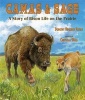 Camas & Sage - A Story of Bison Life on the Prairie (Paperback) - Dorothy Hinshaw Patent Photo