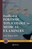 Handbook of Forensic Toxicology for Medical Examiners (Paperback) - D K Molina Photo