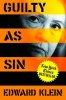 Guilty as Sin - Uncovering New Evidence of Corruption and How Hillary Clinton and the Democrats Derailed the FBI Investigation (Hardcover) - Edward Klein Photo