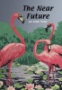 The Near Future (Paperback) - Joe Ashby Porter Photo