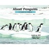 About Penguins - A Guide for Children (Paperback, Revised) - Cathryn Sill Photo