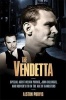 The Vendetta - Special Agent  Melvin Purvis, John Dillinger and Hoover's FBI in the Age of Gangsters (Paperback) - Alston W Purvis Photo