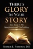 There's Glory in Your Story - Your Story Is the Manifestation of God's Glory (Paperback) - Sedrick L Robinson Sr Photo