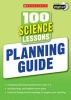 100 Science Lessons: Planning Guide (Paperback) - Scholastic Photo