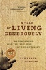 A Year of Living Generously - Dispatches from the Frontlines of Philanthropy (Paperback) - Lawrence Scanlan Photo