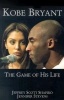 Kobe Bryant - The Game of His Life (Paperback) - Jeffrey Scott Shapiro Photo