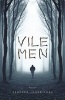 Vile Men (Paperback) - Rebecca Jones Howe Photo