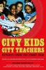 City Kids, City Teachers - Reports from the Front Row (Paperback, New) - William Ayers Photo