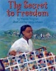 The Secret to Freedom (Paperback) - Marcia Vaughan Photo