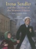 Irena Sendler and the Children of the Warsaw Ghetto (Hardcover) - Susan Goldman Rubin Photo