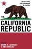 The California Republic - Institutions, Statesmanship, and Policies (Paperback, New) - Brian P Janiskee Photo