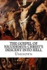 The Gospel of Nicodemus - Christ's Descent Into Hell (Paperback) - Unknown Photo