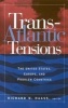 Transatlantic Tensions - The United States, Europe and Problem Countries (Paperback) - Richard N Haass Photo