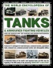 The World Encyclopedia of Tanks & Armoured Fighting Vehicles - Over 400 Vehicles and 1200 Wartime and Modern Photographs (Hardcover) - George Forty Photo