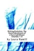 Writing Evolution, the Novel Adventures of L'Aura Lightflower Volumes 1-3 - Volumes 1-3 (Paperback) - Laura Hamill Photo