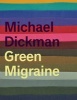 Green Migraine (Paperback) - Michael Dickman Photo