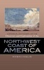 Historical Dictionary of the Discovery and Exploration of the Northwest Coast of America (Hardcover) - Robin Inglis Photo