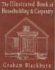 The Illustrated Book of Housebuilding (Paperback) - Graham Blackburn Photo