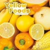 Yellow Foods (Hardcover) - Martha E H Rustad Photo