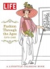 Life Fashion Through the Ages (1870-1940) - A Lifestyle Coloring Book (Paperback) - The Editors of LIFE Photo