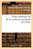 Eloge Historique de M. Le Comte de Lacepede (French, Paperback) - Villenave M G T Photo