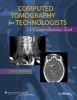 Computed Tomography for Technologists: A Comprehensive Text (Paperback, New) - Lois Romans Photo