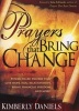 Prayers That Bring Change - Power-Filled Prayers That Give Hope, Heal Relationships, Bring Financial Freedom, and More! (Paperback) - Kimberly Daniels Photo