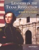 Leaders in the Texas Revolution - United for a Cause (Hardcover, Turtleback Scho) - Kelly Rodgers Photo