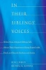 In Their Siblings' Voices - White Non-Adopted Siblings Talk About Their Experiences Being Raised with Black and Biracial Brothers and Sisters (Paperback) - Rita J Simon Photo