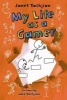 My Life as a Gamer (Hardcover) - Janet Tashjian Photo