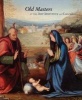 Old Masters at the Art Institute of Chicago (Paperback) - Larry J Feinberg Photo