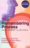 The Remembering Process - A Surprising (and Fun) Breakthrough New Way to Amazing Creativity (Paperback) - Joe Vitale Photo