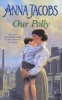 Our Polly (Paperback, New Ed) - Anna Jacobs Photo