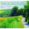 Down an English Lane - A Celebration of Rural England Through the Paintings of Richard Thorn (Hardcover) - Thorn Richard Photo