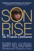 Son, Rise - The Miracle Continues (Paperback, New edition of Revised edition) - Barry Neil Kaufman Photo