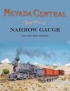 Nevada Central Sagebrush Narrow Gauge (Hardcover) - Mallory Hope Ferrell Photo