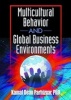 Multicultural Behavior and Global Business Environments (Hardcover) - Kamal Dean Parhizgar Photo